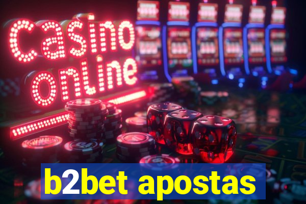 b2bet apostas